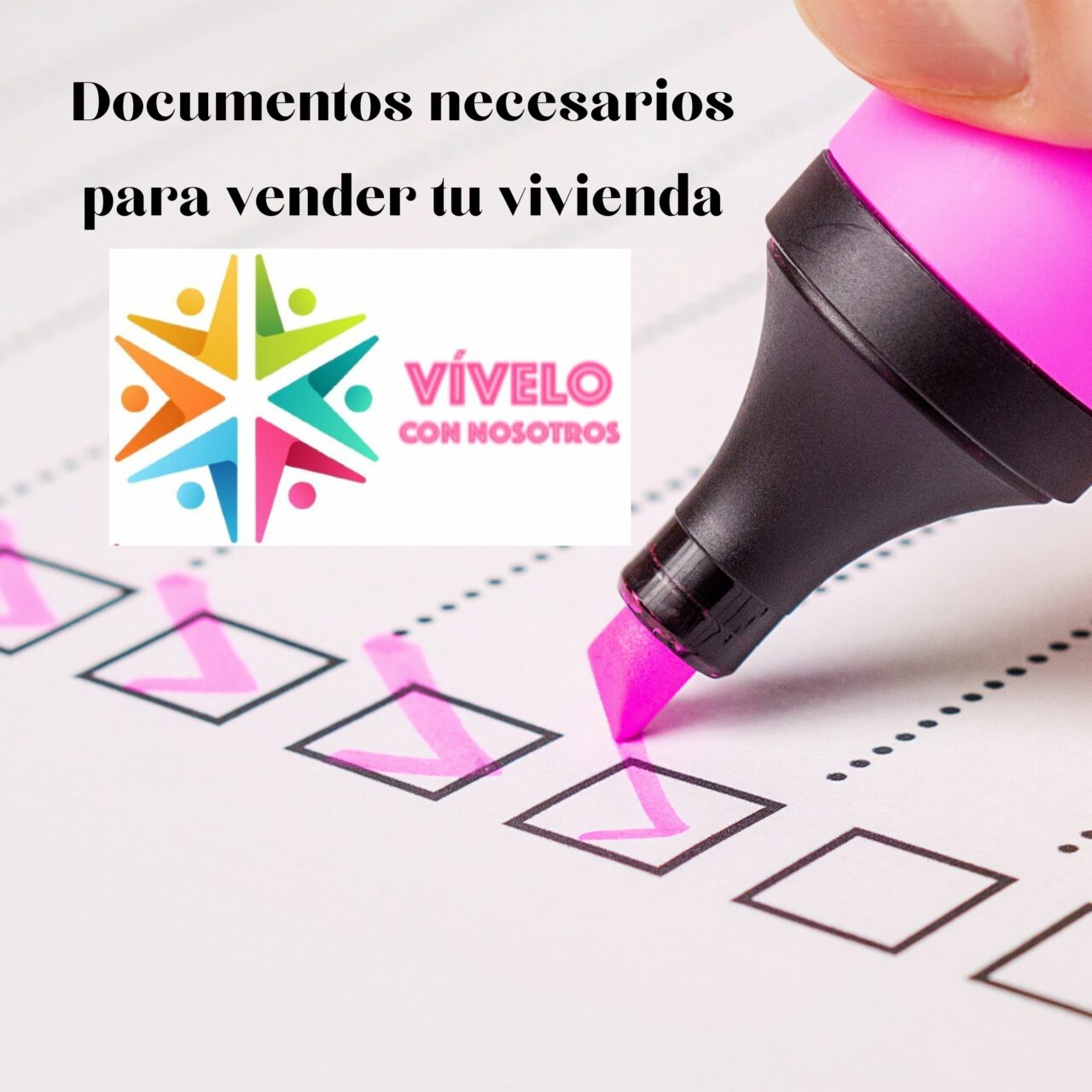 Documentación Necesaria Para Vender Tu Vivienda. - Vivelo Con Nosotros