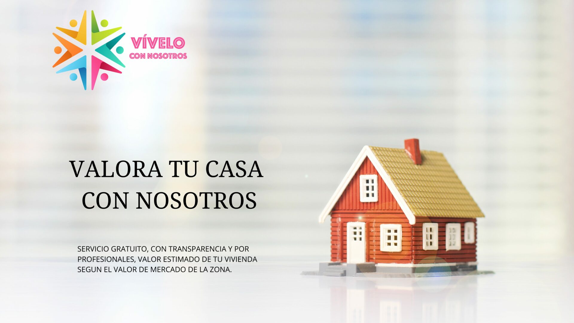 Valoración Inmobiliaria Vívelo Con Nosotros